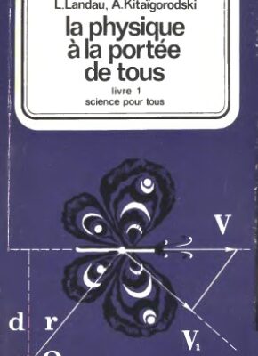 خرید و دانلود نسخه کامل کتاب La physique à la portée de tous 1