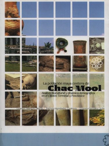 خرید و دانلود نسخه کامل کتاب La población maya costera de Chac Mool: Análisis bioculltural y dinámica demográfica en el Clásico Terminal y el Posclásico_68c510a9b1424.jpeg خرید و دانلود نسخه کامل کتاب La población maya costera de Chac Mool: Análisis bioculltural y dinámica demográfica en el Clásico Terminal y el Posclásico