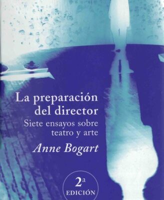 خرید و دانلود نسخه کامل کتاب La preparación del director: Siete ensayos sobre teatro y arte