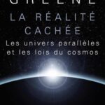 خرید و دانلود نسخه کامل کتاب La réalité cachée : Les univers parallèles et les lois du cosmos