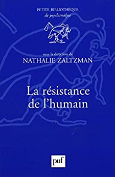 خرید و دانلود نسخه کامل کتاب La résistance de l’humain (Bibliothèque de psychanalyse) (French Edition) – + pdf_68b9895d9b5b1.jpeg خرید و دانلود نسخه کامل کتاب La résistance de l’humain (Bibliothèque de psychanalyse) (French Edition) – + pdf
