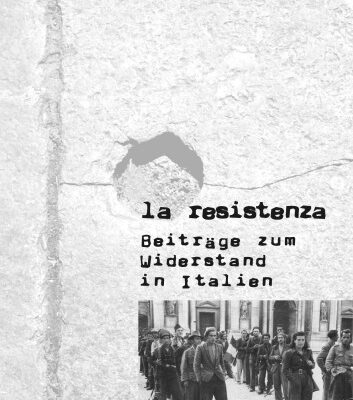 خرید و دانلود نسخه کامل کتاب La Resistenza : Beiträge zum Widerstand in Italien