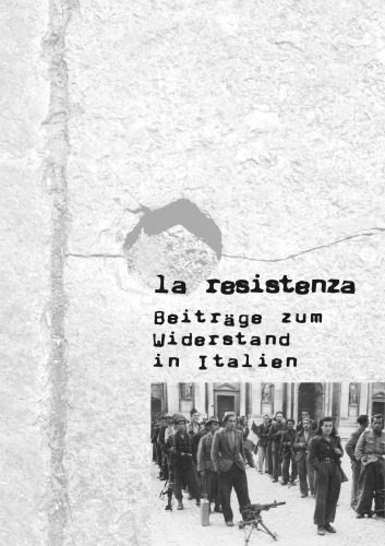 خرید و دانلود نسخه کامل کتاب La Resistenza : Beiträge zum Widerstand in Italien_68c20a49e4b22.jpeg خرید و دانلود نسخه کامل کتاب La Resistenza : Beiträge zum Widerstand in Italien