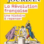 خرید و دانلود نسخه کامل کتاب La Révolution française: Une histoire à repenser