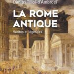 خرید و دانلود نسخه کامل کتاب La Rome antique, vérités et légendes