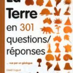 خرید و دانلود نسخه کامل کتاب La Terre en 301 questions-réponses …vue par un géologue