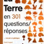 خرید و دانلود نسخه کامل کتاب La Terre en 301 questions-réponses : vue par un géologue