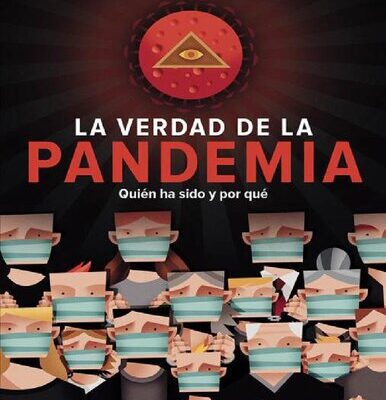 خرید و دانلود نسخه کامل کتاب La Verdad de la Pandemia: Quién ha sido y por qué