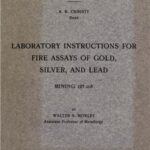 خرید و دانلود نسخه کامل کتاب Laboratory instructions for fire assays of gold, silver and lead