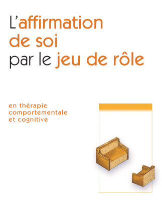 خرید و دانلود نسخه کامل کتاب L’affirmation de soi par le jeu de rôle : En thérapie comportementale et cognitive