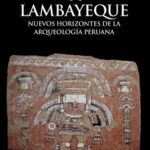 خرید و دانلود نسخه کامل کتاب Lambayeque. Nuevos horizontes de la arqueología peruana