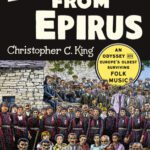 خرید و دانلود نسخه کامل کتاب Lament from Epirus An Odyssey into Europes Oldest Surviving Folk Music