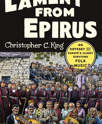 خرید و دانلود نسخه کامل کتاب Lament from Epirus An Odyssey into Europes Oldest Surviving Folk Music
