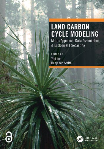 خرید و دانلود نسخه کامل کتاب Land Carbon Cycle Modeling: Matrix Approach, Data Assimilation, & Ecological Forecasting_68c1292188fa7.jpeg خرید و دانلود نسخه کامل کتاب Land Carbon Cycle Modeling: Matrix Approach, Data Assimilation, & Ecological Forecasting