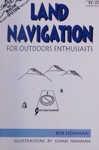 خرید و دانلود نسخه کامل کتاب Land Navigation for Outdoor Enthusiasts (Nuts ‘n’ Bolts Guide)_68bfa5ddd4019.jpeg خرید و دانلود نسخه کامل کتاب Land Navigation for Outdoor Enthusiasts (Nuts ‘n’ Bolts Guide)