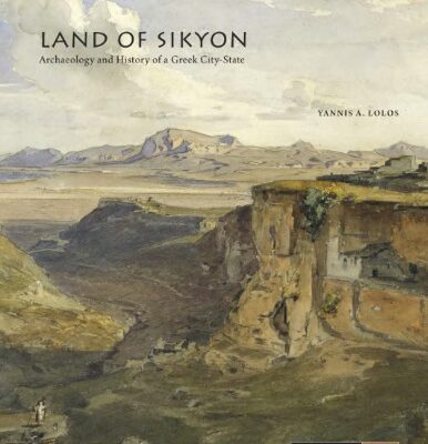خرید و دانلود نسخه کامل کتاب Land of Sikyon: Archaeology and History of a Greek City-State