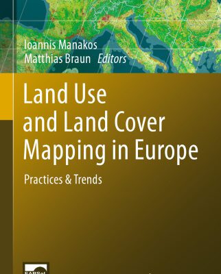 خرید و دانلود نسخه کامل کتاب Land Use and Land Cover Mapping in Europe: Practices & Trends