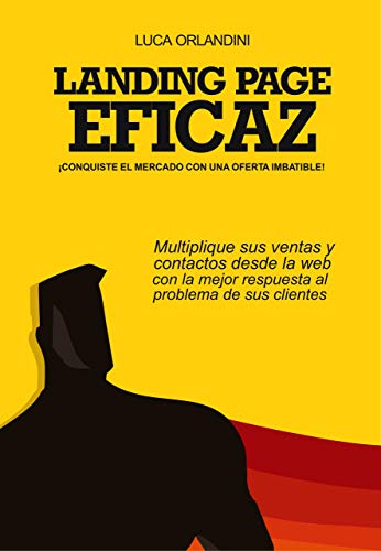 خرید و دانلود نسخه کامل کتاب LANDING PAGE EFICAZ – CONQUISTE EL MERCADO CON UNA OFERTA IMBATIBLE (Spanish Edition) – + pdf_68b7713976191.jpeg خرید و دانلود نسخه کامل کتاب LANDING PAGE EFICAZ – CONQUISTE EL MERCADO CON UNA OFERTA IMBATIBLE (Spanish Edition) – + pdf