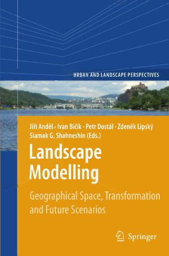 خرید و دانلود نسخه کامل کتاب Landscape Modelling: Geographical Space, Transformation and Future Scenarios_68c04c06d4235.jpeg خرید و دانلود نسخه کامل کتاب Landscape Modelling: Geographical Space, Transformation and Future Scenarios