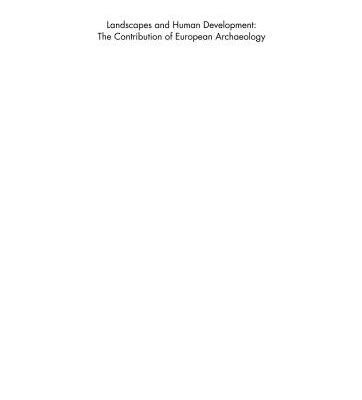 خرید و دانلود نسخه کامل کتاب Landscapes and Human Development: The Contribution of European Archaeology