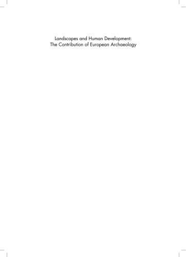 خرید و دانلود نسخه کامل کتاب Landscapes and Human Development: The Contribution of European Archaeology_68c54fd3ba746.jpeg خرید و دانلود نسخه کامل کتاب Landscapes and Human Development: The Contribution of European Archaeology
