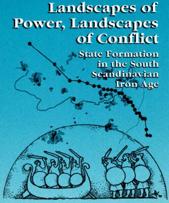 خرید و دانلود نسخه کامل کتاب Landscapes of Power, Landscapes of Conflict – State Formation in the South Scandinavian Iron Age