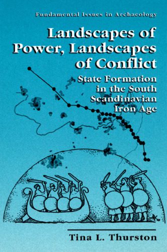 خرید و دانلود نسخه کامل کتاب Landscapes of Power, Landscapes of Conflict – State Formation in the South Scandinavian Iron Age_68c4dcb867d3f.jpeg خرید و دانلود نسخه کامل کتاب Landscapes of Power, Landscapes of Conflict – State Formation in the South Scandinavian Iron Age