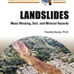 خرید و دانلود نسخه کامل کتاب Landslides: Mass Wasting, Soil, and Mineral Hazards (The Hazardous Earth)