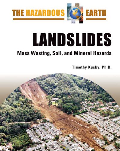 خرید و دانلود نسخه کامل کتاب Landslides: Mass Wasting, Soil, and Mineral Hazards (The Hazardous Earth)_68c1c81b1fc7b.jpeg خرید و دانلود نسخه کامل کتاب Landslides: Mass Wasting, Soil, and Mineral Hazards (The Hazardous Earth)
