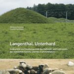 خرید و دانلود نسخه کامل کتاب Langenthal, Unterhard: Gräberfeld und Siedlungsreste der Hallstatt- und Latènezeit, der römischen Epoche und des Frühmittelalters