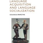 خرید و دانلود نسخه کامل کتاب Language Acquisition and Language Socialization: Ecological Perspectives (Advances in Applied Linguistics Series)
