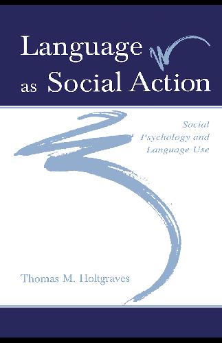 خرید و دانلود نسخه کامل کتاب Language As Social Action: Social Psychology and Language Use_68ce4d0a2ca1d.jpeg خرید و دانلود نسخه کامل کتاب Language As Social Action: Social Psychology and Language Use