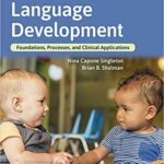 خرید و دانلود نسخه کامل کتاب Language Development: Foundations, Processes, and Clinical Applications 3rd Edition
