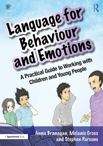 خرید و دانلود نسخه کامل کتاب Language for Behaviour and Emotions. A Practical Guide to Working with Children and Young People_68ceb23c58778.jpeg خرید و دانلود نسخه کامل کتاب Language for Behaviour and Emotions. A Practical Guide to Working with Children and Young People