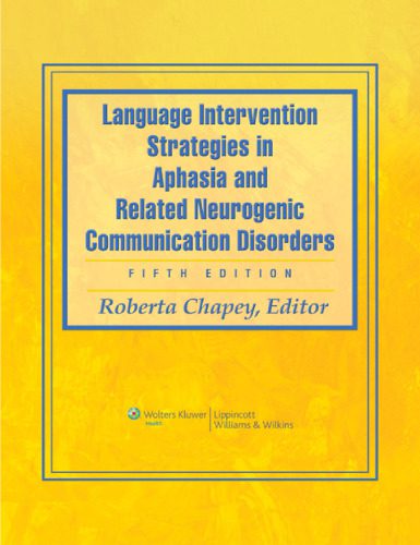 خرید و دانلود نسخه کامل کتاب Language Intervention Strategies in Aphasia and Related Neurogenic Communication Disorders_68b856ced062e.jpeg خرید و دانلود نسخه کامل کتاب Language Intervention Strategies in Aphasia and Related Neurogenic Communication Disorders