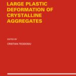 خرید و دانلود نسخه کامل کتاب Large Plastic Deformation of Crystalline Aggregates