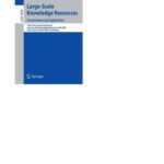 خرید و دانلود نسخه کامل کتاب Large-Scale Knowledge Resources. Construction and Application: Third International Conference on Large-Scale Knowledge Resources, LKR 2008, Tokyo, Japan, March 3-5, 2008. Proceedings