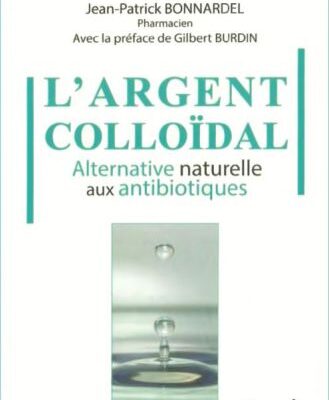 خرید و دانلود نسخه کامل کتاب L’argent colloïdal – Alternative naturelle aux antibiotiques