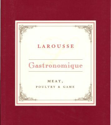 خرید و دانلود نسخه کامل کتاب Larousse Gastronomique Recipe Collection – Meat, Poultry & Game