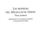 خرید و دانلود نسخه کامل کتاب Las Monedas del Macellum de Gerasa (Yaras, Jordania) aproximación a la circulación monetaria en la provincia de Arabia