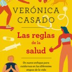 خرید و دانلود نسخه کامل کتاب Las reglas de la salud: Un nuevo enfoque para cuidarnos en las diferentes etapas de la vida