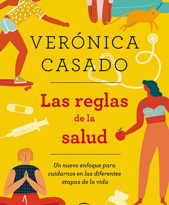 خرید و دانلود نسخه کامل کتاب Las reglas de la salud: Un nuevo enfoque para cuidarnos en las diferentes etapas de la vida