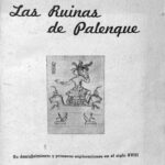 خرید و دانلود نسخه کامل کتاب Las ruinas de Palenque: Su descubrimiento y primeras exploraciones en el siglo XVIII