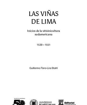 خرید و دانلود نسخه کامل کتاب Las viñas de Lima. Inicios de la vitivinicultura sudamericana 1539 – 1551