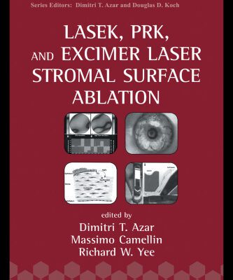 خرید و دانلود نسخه کامل کتاب LASEK, PRK, and Excimer Laser Stromal Surface Ablation (Refractive Surgery)