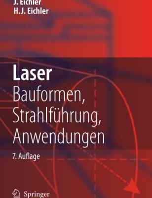 خرید و دانلود نسخه کامل کتاب Laser: Bauformen, Strahlführung, Anwendungen
