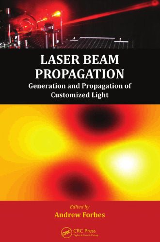 خرید و دانلود نسخه کامل کتاب Laser Beam Propagation: Generation and Propagation of Customized Light_68be7c0d908b4.jpeg خرید و دانلود نسخه کامل کتاب Laser Beam Propagation: Generation and Propagation of Customized Light
