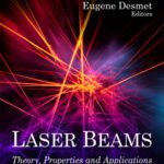 خرید و دانلود نسخه کامل کتاب Laser Beams: Theory, Properties and Applications