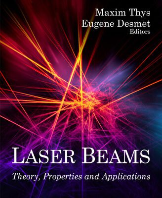 خرید و دانلود نسخه کامل کتاب Laser Beams: Theory, Properties and Applications
