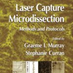 خرید و دانلود نسخه کامل کتاب Laser Capture Microdissection: Methods and Protocols